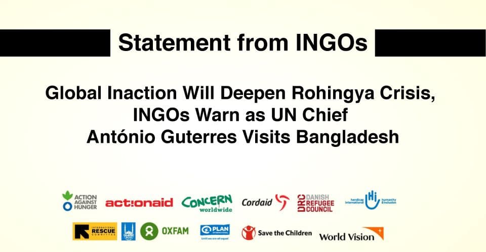 Global Inaction Will Deepen Rohingya Crisis, INGOs Warn as UN Chief António Guterres Visits Bangladesh