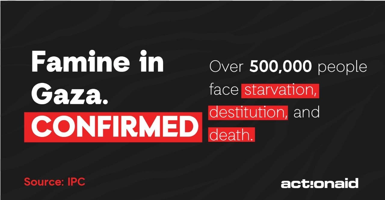 ActionAid condemns deliberate starvation in Gaza as UN- backed experts confirm famine
